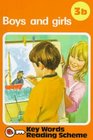 Boys and Girls Key Words Reading Scheme 3B