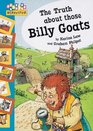 Truth About Those Billy Goats Truth About Those Bi