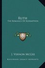 Ruth The Romance Of Redemption