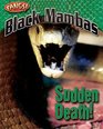 Black Mambas Sudden Death