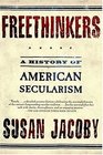 Freethinkers  A History of American Secularism