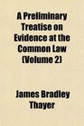 A Preliminary Treatise on Evidence at the Common Law
