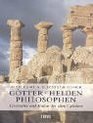 Gtter Helden Philosophen Geschichte und Kultur der alten Griechen