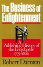 Business of Enlightenment A Publishing History of the Encyclopedie 17751800
