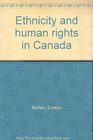 Ethnicity and human rights in Canada