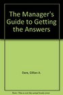 The Manager's Guide to Getting the Answers