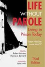Life Without Parole Living in Prison Today