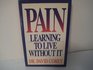 Pain Learning to Live Without It
