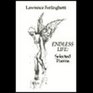 Ferlinghetti Endless Life  the Selected Poems 19551980