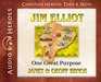 Jim Elliot One Great Purpose