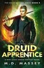 Druid Apprentice: A New Adult Urban Fantasy Novel (The Colin McCool Paranormal Suspense Series)