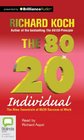 The 80/20 Individual The Nine Essentials of 80/20 Success at Work