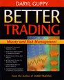 Better Trading Money and Risk Management