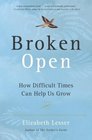 Broken Open  How Difficult Times Can Help Us Grow