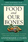 Food and Our Bones: The Natural Way to Prevent Osteoporosis