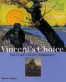 Vincent's Choice Van Gogh's Musee Imaginaire