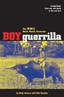 Boy Guerrilla The World War II Metro Manila Serenader