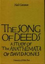 The Song of Deeds A Study of The Anathemata of David Jones