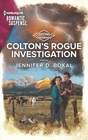 Colton's Rogue Investigation (Coltons of Colorado, Bk 9) (Harlequin Romantic Suspense, No 2199)