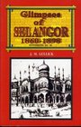 Glimpses of Selangor 18601898