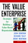 The Value Enterprise Strategies for Building a ValueBased Organization