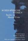 Schizophrenic Women Studies in Martial Crisis
