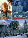 Government in America People Politics and Policy