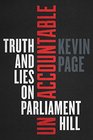 Unaccountable Truth Lies and Numbers on Parliament Hill