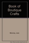 Book of Boutique Crafts