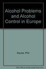 Alcohol problems and alcohol control in Europe