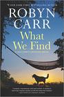 What We Find (Sullivan's Crossing, Bk 1)