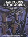 Handguns of the World Military Revolvers and SelfLoaders from 1870 to 1945