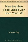 How the New Food Labels Can Save Your Life