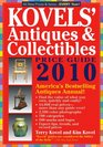 Kovels' Antiques  Collectibles Price Guide 2010 America's Bestselling and Most Up to Date Antiques Annual  42nd Edition