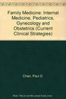 Family Medicine Internal Medicine Pediatrics Gynecology and Obstetrics