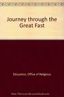 Journey through the Great Fast