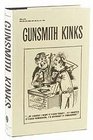 Gunsmith Kinks Volume I