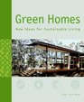 Green Homes New Ideas for Sustainable Living