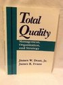 Total Quality Management Organization and Strategy