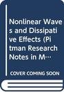 Nonlinear Waves and Dissipative Effects