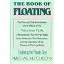 The Book of Floating Exploring the Private Sea