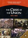 The Crisis Of The Union 18151865