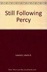 Still Following Percy