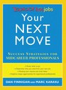 Your Next Move Yahoo HotJobs Success Strategies for Midcareer Professionals