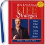 The Ten Laws from Life Strategies Doing What Works Doing What Matters