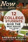 Now You Tell Me  12 College Students Give the Best Advice They Never Got Making a Living Making a Life