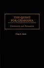 The Quest for Charisma  Christianity and Persuasion