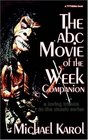 The ABC Movie of the Week Companion: a loving tribute to the classic series