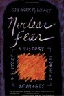 Nuclear Fear A History of Images
