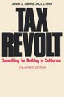 Tax Revolt Something for Nothing in California
